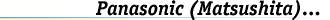 Panasonic - Semiconductor Company of Matsushita Electronics Corporation