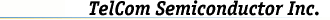TelCom Semiconductor Inc.